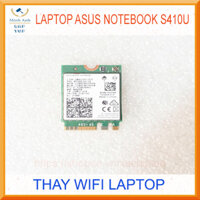 Thay Wifi Laptop Asus Notebook S410UA S410U X411UN X411UNV X411UQ - X411UA