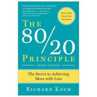 The 8020 Principle The Secret to Success by Achieving More with Less