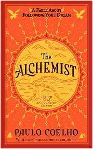 The Alchemist 25th Anniversary: A Fable About Following Your Dream