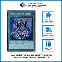Thẻ bài Yugioh:Thẻ bài Yugioh: Abyss-scale of Cetus - CR05-AE126 - Super Rare