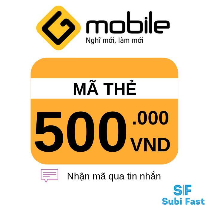 Thẻ cào Gmobile mệnh giá 500.000 đồng