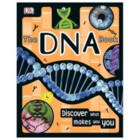 The Dna Book Discover What Makes You You