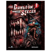 The Dungeon Seeker - Tập 1 - Tặng Kèm 1 Bookmark (Số Lượng Có Hạn)