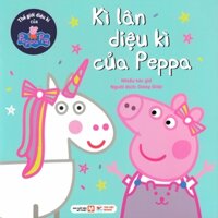 Thế Giới Diệu Kì Của Peppa Pig - Kì Lân Diệu Kì Của Peppa