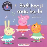 Thế Giới Diệu Kì Của Peppa Pig - Buổi Học Múa Ba-lê