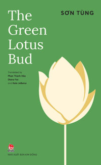 The Green Lotus Bud - Búp Sen Xanh