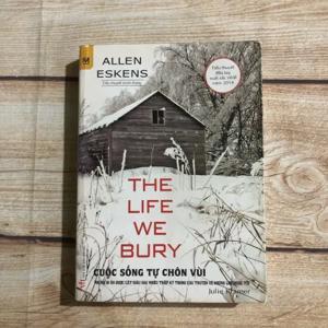 The Life We Bury - Cuộc Sống Tự Chôn Vùi