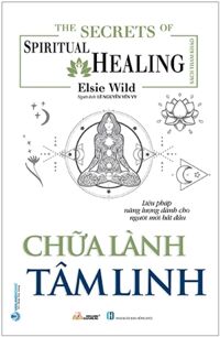 The Little Book Of Spiritual Healing - Chữa Lành Tâm Linh