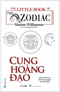 The Little Book Of The Zodiac - Cung Hoàng Đạo