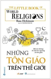 The Little Book Of World Religion - Những Tôn Giáo Trên Thế Giới