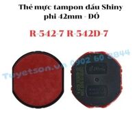 Thẻ mực tampon dấu Shiny R-542-7 R-542D-7 phi 42mm                         &nbsp(&nbspĐỎ&nbsp)