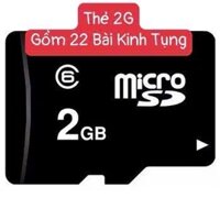 Thẻ nhớ 2Gb gồm 22 Bài Kinh Tụng [BH: 1 NĂM]
