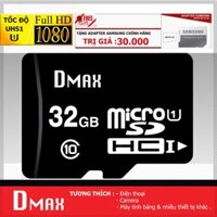 Thẻ nhớ 32GB Dmax micro SDHC Class 10 - Bảo hành 5 năm đổi mới + Tặng Adapter Samsung