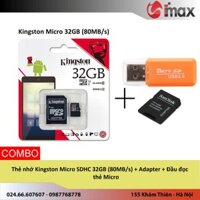 Thẻ nhớ Kingston Micro SDHC 32GB (80MB/s) + Adapter + Đầu đọc thẻ Micro