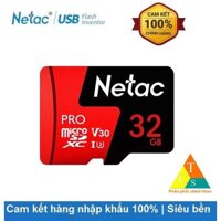 Thẻ nhớ MicroSD 32Gb Netac U3 Class10 Pro