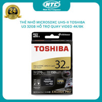 Thẻ nhớ MicroSDHC Toshiba Exceria Pro M501 32GB UHS-II U3 4K - tốc độ đọc 270MB/s ghi 150MB/s (Đen)