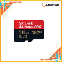 Thẻ nhớ MicroSDXC SanDisk 512GB / 1TB Extreme PRO A2 V30 U3 Class 10 UHS-I 200MB/s - Đảm bảo 5 năm chính hãng
