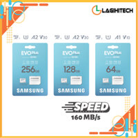 Thẻ nhớ ( MODEL 160MB/s ) microSDXC Samsung Evo Plus 64GB / 128GB / 256GB Class 10 - Hàng nhập khẩu