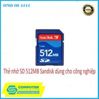 Thẻ nhớ SD 512MB Sandisk dùng cho công nghiệp