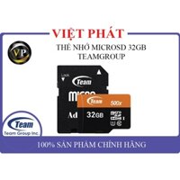 THẺ NHỚ TEAMGROUP 32GB MICRO SDXC - CHÍNH HÃNG