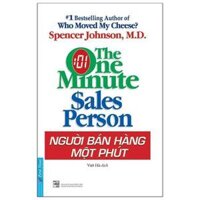 The One Minute Sales Person - Người Bán Hàng Một Phút