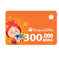 Thẻ quà tặng ShopeeGifts mệnh giá 300.000VND