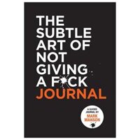The Subtle Art Of Not Giving A F*ck Journal