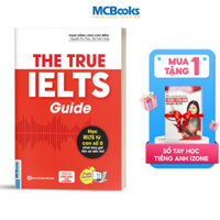 The True Ielts Guide - Cẩm nang hướng dẫn tự học IELTS chuẩn cho người mới bắt đầu - Tặng tài khoản học tập
