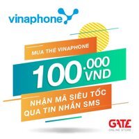 Thẻ VINAPHONE 100.000 - nhận mã SIÊU TỐC qua tin nhắn SMS