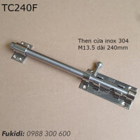 Then cửa cổng inox 304 phi 13, dài 240mm có khoen móc khóa - TC240F