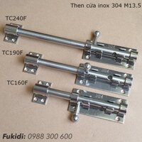 Then cửa cổng inox 304 phi 13, dài 160, 190 và 240mm có khoen móc khóa - TC160F, TC190F, TC240F