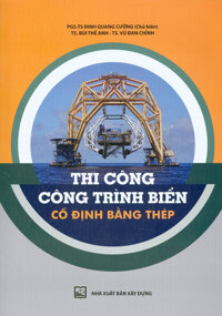 Thi Công Công Trình Biển Cố Định Bằng Thép