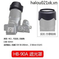 Thích hợp cho Nikon HB-90A HB90 Hood Z 50-250mm Lens Z 50mm f / 1.8 S Máy ảnh không gương lật ZFC Z30 Z50 Z7i Z6ii Phụ kiện ống kính 62mm