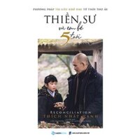 Thiền sư và em bé 5 tuổi - Tác giả Thích Nhất Hạnh