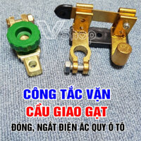 Thiết bị, chống rò điện ô tô. Công tắc vặn, cầu giao gạt, gắn bình ắc quy