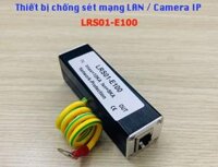 Thiết bị chống sét mạng LAN / Camera IP LRS01-E100