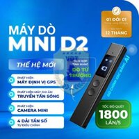 Thiết bị dò máy nghe lén, định vị, rệp, camera ẩn D2