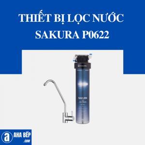 Thiết bị lọc nước Sakura P0622