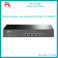 Thiết bị Router cân bằng tải TP-Link TL-R480T+ - Hàng Chính Hãng