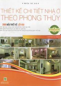 Thiết Kế Chi Tiết Nhà Ở Theo Phong Thủy - Quyển Màu Cam: Lối Vào