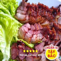 Thịt ba chỉ gác bếp Tây Bắc - Thịt heo hun khói chuẩn vị 500g - 1kg