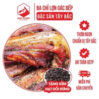 Thịt ba chỉ lợn gác bếp Tây Bắc [Tặng 10 Hạt Dổi], thit ba chỉ lợn sấy Tây Bắc đảm bảo an toàn VSTP