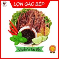 Thịt lợn đen gác bếp chuẩn vị Tây Bắc 500g ( tặng kèm chẳm chép, tương ớt)