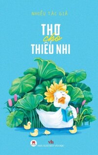 Thơ Cho Thiếu Nhi - Nhiều Tác Giả