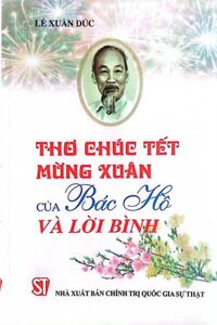 Thơ chúc Tết - mừng Xuân của Bác Hồ và lời bình