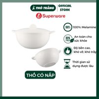 Thố có nắp 2 quai giả sứ cao cấp Porceline thương hiệu Superware