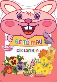 Thỏ Con Khéo Tay - Bé Tô Màu Các Loài Hoa