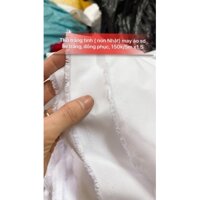 Thô trắng tinh mềm mát 155k/5m khổ 1.5,  ít nhăn may áo đồng phục học sinh