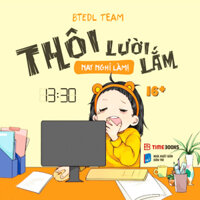 Thôi Lười Lắm, Nay Nghỉ Làm