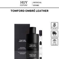 Thơm lâu - Nước hoa nam Tomford Ombre Leather mẫu chiết 10ml